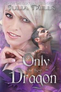Only For Her Dragon