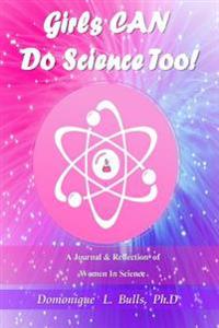Girls Can Do Science Too