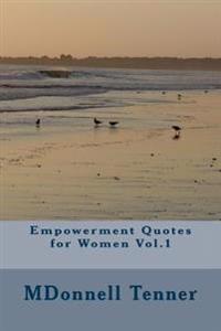 Empowerment Quotes for Women Vol.1