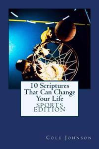 10 Scriptures That Can Change Your Life
