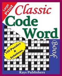 Classic Code Word Book (100 Fun Puzzles for Great Hours of Entertainment)