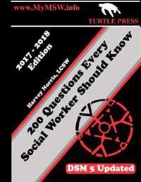 200 Questions Every Social Worker Should Know: Lcsw Exam Preparation Guide