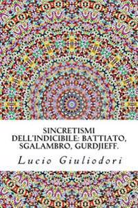 Sincretismi dell'indicibile