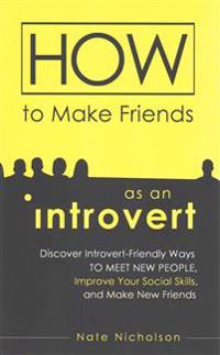 How to Make Friends As an Introvert