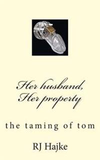 Her Husband, Her Property