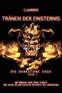 Tränen der Finsternis: Die Darkstone Saga