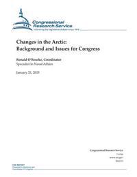 Changes in the Arctic: Background and Issues for Congress