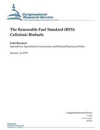 The Renewable Fuel Standard (RFS): Cellulosic Biofuels
