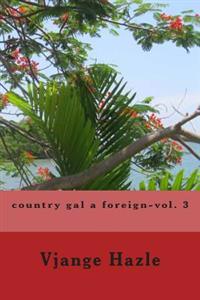 Country Gal a Foreign