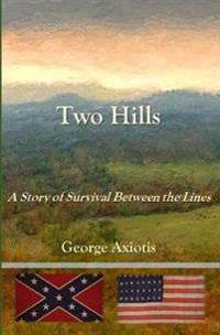 Two Hills: A Story of Survival Between the Lines
