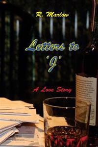 Letters to 'J': A Love Story
