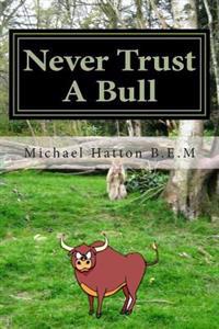 Never Trust A Bull: Cathy's Story