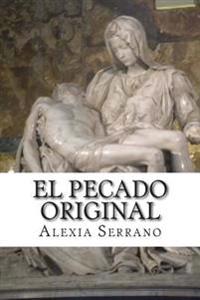 El Pecado Original/ The Original Sin