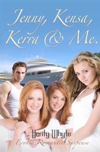 Jenny, Kensa, Kerra @ Me: Erotic Romantic Suspense
