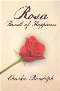 Rosa: Pursuit of Happiness