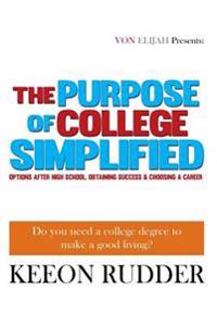 The Purpose of College Simplified