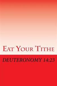 Eat Your Tithe