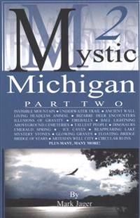 Mystic Michigan Part 2