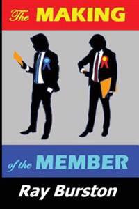 The Making Of The Member