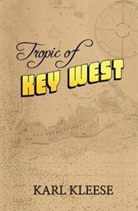 Tropic of Key West