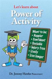 Let's Learn About Power of Activity