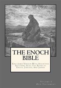 The Enoch Bible: Volume 1
