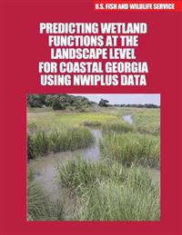 Predicting Wetland Functions at the Landscape Level for Coastal Georgia Using NWIPlus Data