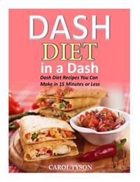 Dash Diet in a Dash