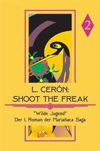 Shoot the Freak