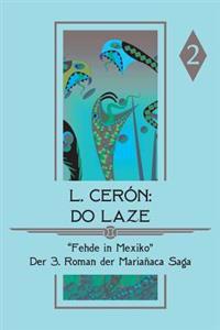 Do Laze - Fehde in Mexiko