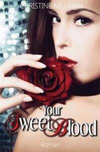 Your Sweet Blood