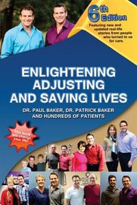 Enlightening, Adjusting and Saving Lives
