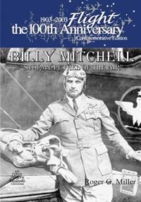 Billy Mitchell: "Stormy Petrel of The Air"