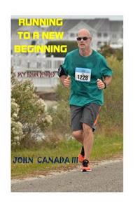Running to a New Beginning: My Brain Rewired