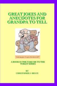 Great Jokes and Anecdotes for Grandpa to Tell