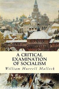 A Critical Examination of Socialism
