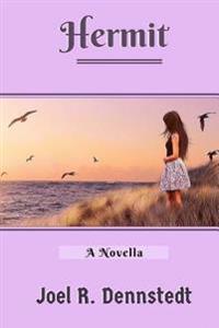 Hermit: A Novella