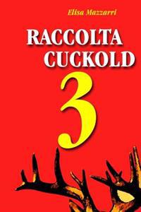 Raccolta Cuckold