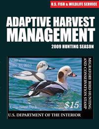 Adaptive Harvest Management 2009 Hunting Season