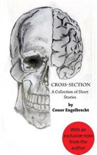 Cross-Section: A Collection of Short Stories