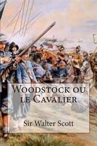 Woodstock ou le Cavalier