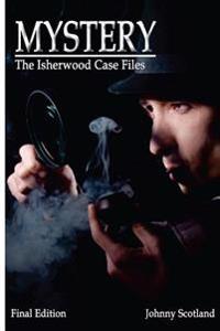 Mystery: The Isherwood Case Files