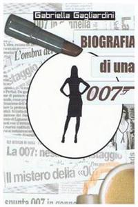 Biografia di una 007
