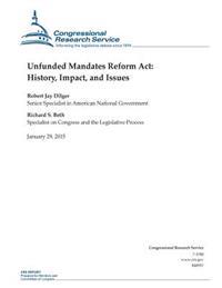 Unfunded Mandates Reform Act: History, Impact, and Issues