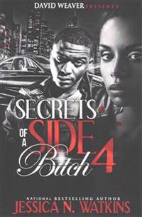 Secrets of a Side Bitch 4