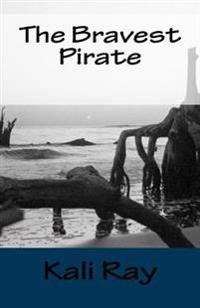 The Bravest Pirate