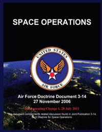 Space Operations: Air Force Doctrine Document 3-14 27 November 2006
