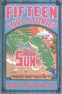 Fifteen Love Stories Under The Florida Sun