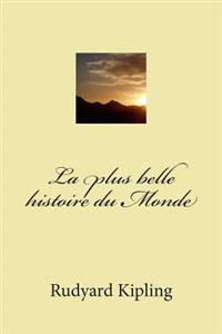 La plus belle histoire du Monde