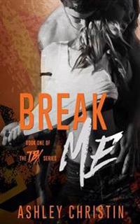 Break Me